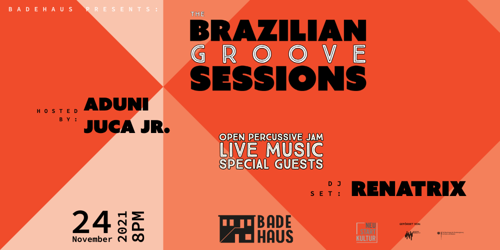Tickets The Brazilian Groove Sessions, Hosted by Aduni & Juca Jr. in Berlin