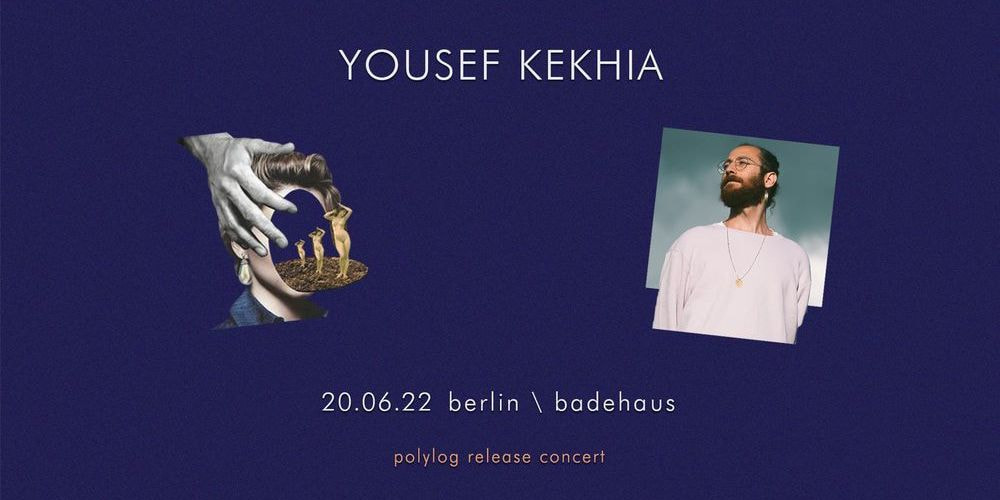 Tickets Yousef Kekhia, Release of the new LP 