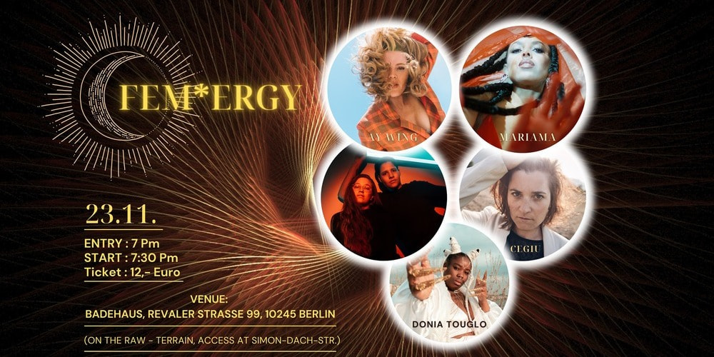 Tickets Fem*ergy , Mariama, Ay Wing, Donia Touglo, Theyy and Cégiu in Berlin