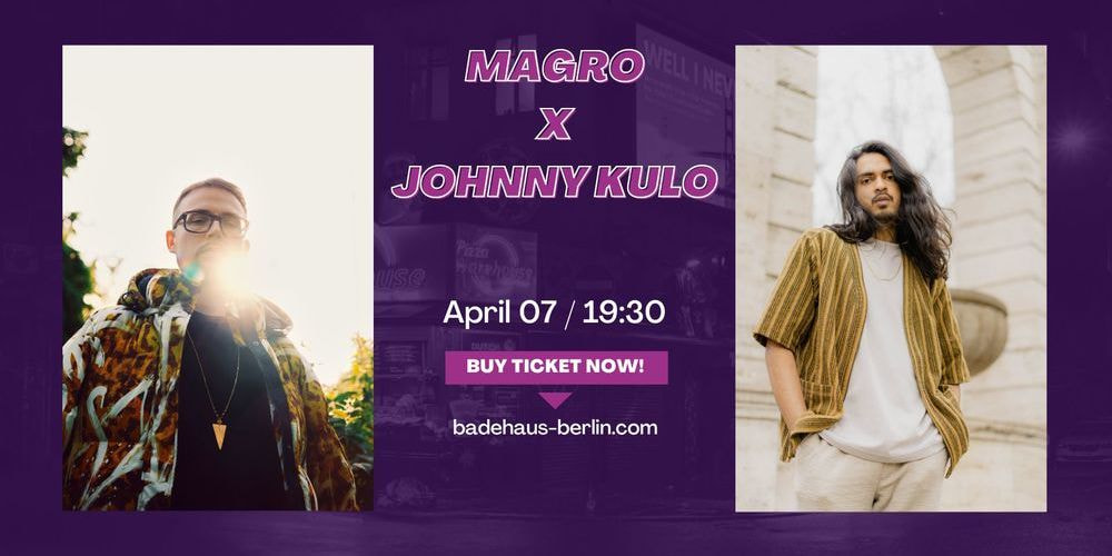Tickets Magro x Johnny Kulo,  in Berlin