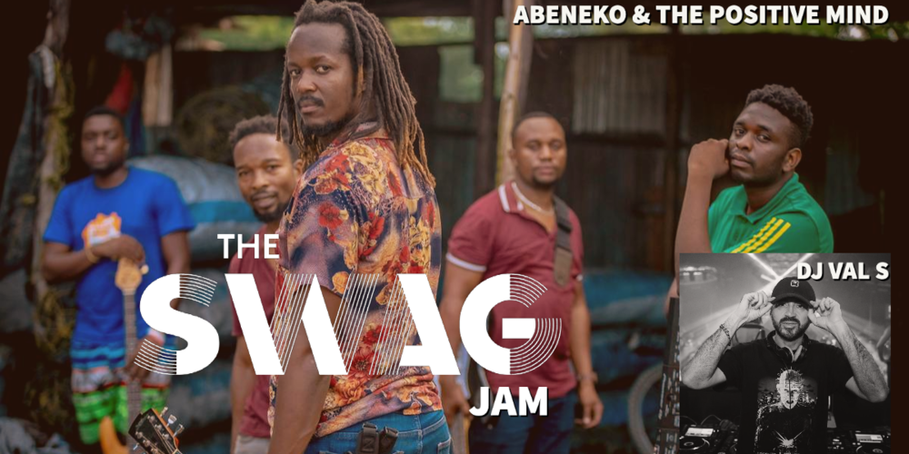 Tickets The Swag Jam , Special Guest: Abeneko & The Positive Mind + DJ Val S in Berlin