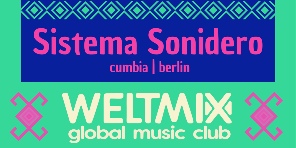 Tickets WELTMIX, Global Music Club in Berlin