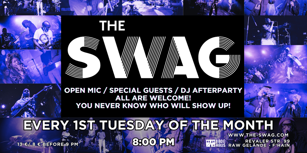 Tickets The Swag Jam, Special Guest: TBA in Berlin