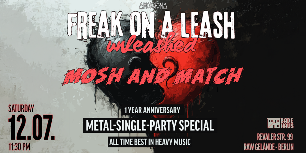 Tickets Freak on a Leash - Unleashed, Metal-Single-Party Special in Berlin