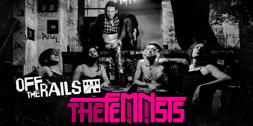 Tickets OFF THE RAILS #1: The Feminists,  in Berlin