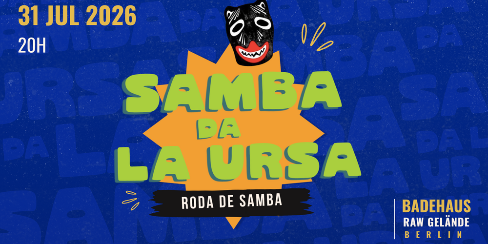 Tickets Samba da La Ursa, Roda de Samba in Berlin