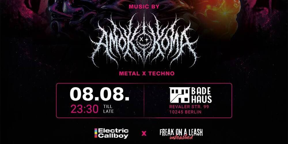Tickets Freak on a Leash - Unleashed, Metal X Techno | Live set: Amokkoma in Berlin