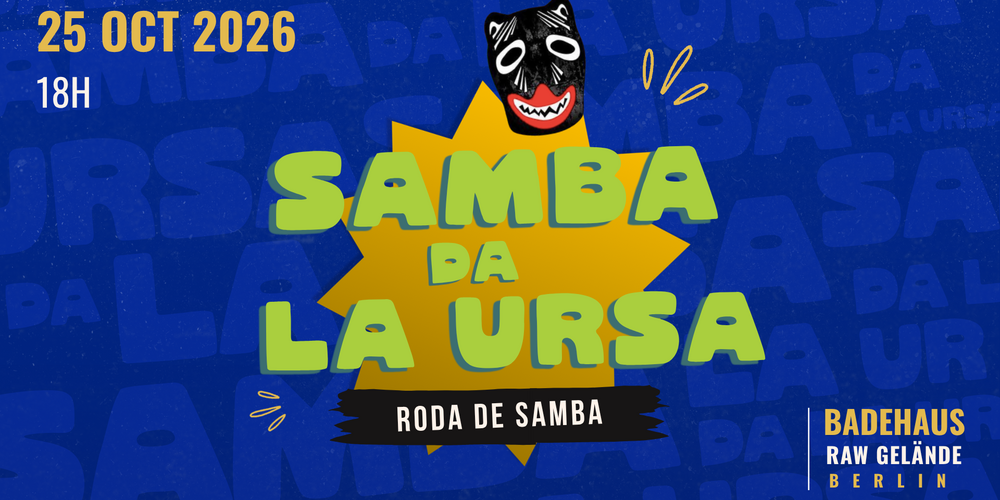 Tickets Samba da La Ursa, Roda de Samba in Berlin
